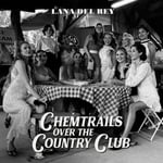 Lana Del Rey - Chemtrails Over The Country Club - Plak