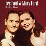 Mary Ford, Les Paul - Bye Bye Blues - CD