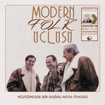 Modern Folk Üçlüsü - Müziğimizde Bir Doğru Nota Öyküsü (Renkli Plak) - Plak