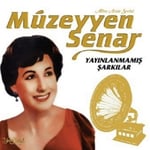Müzeyyen Senar - Yayınlanmamış Şarkılar - Plak