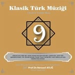 Nevzat Atlığ, Kültür Bakanlığı Devlet Klasik Türk Müziği Korosu - Klasik Türk Müziği 9 - CD