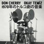 Okay Temiz, Don Cherry - Music For Turkish Theater 1970 – (Japanese Edition 1) - Plak