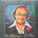 Özdemir Erdoğan-Unutulmayan Şarkılar - Plak