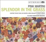 Pink Martini - Splendor in the Grass - CD