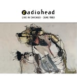 Radiohead - Live At The metro In Chicago, June 30, 1993 - Plak