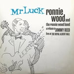 Ronnie Wood - Mr. Luck - A Tribute To Jimmy Reed Live At The Royal Albert Hall - Plak