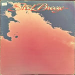Steel Breeze ‎– Steel Breeze - Dönem Baskı Plak