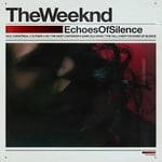 The Weeknd - Echoes Of Silence - CD