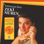 Zeki Müren - Eskimeyen Dost - Turuncu Renk  Plak