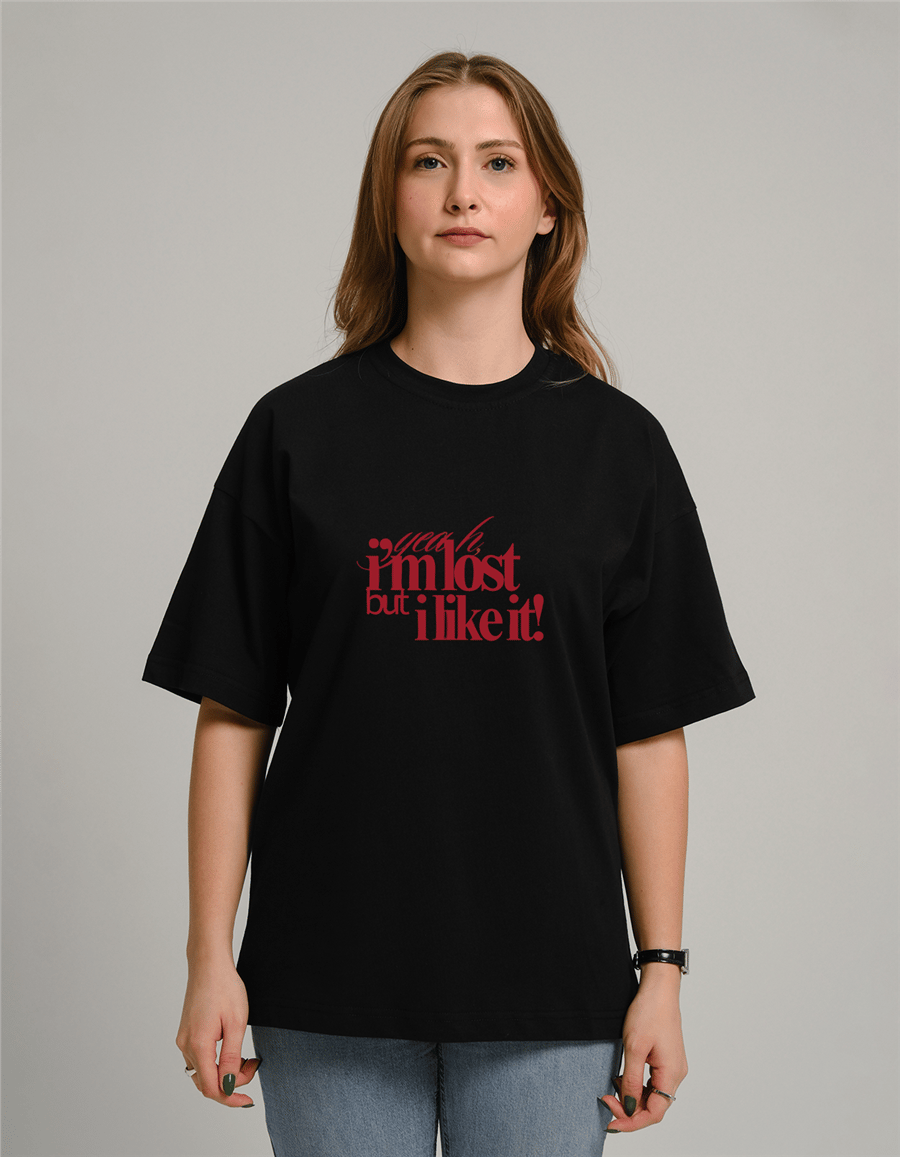 I'm Lost but I Like It Baskılı Unisex Oversize T-Shirt