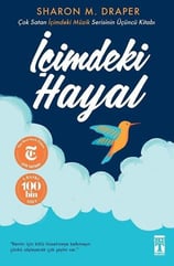 Sharon M. DraperÇocuk Gençlik Romanlarıİçimdeki Hayal