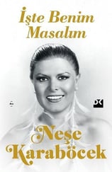 Neşe KaraböcekAnı & Mektup & Günlük Kitaplarıİşte Benim Masalım