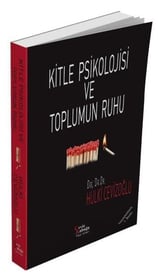 Hulki CevizoğluPsikoloji KitaplarıKitle Psikolojisi ve Toplumun Ruhu - Genişletilmiş Baskı