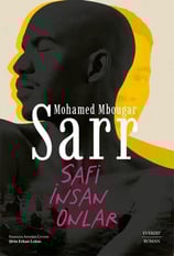 Mohamed Mbougar SarrDünya RomanSafi İnsan Onlar