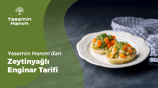 zeytinyağlı enginar, zeytinyağlı enginar tarifi, zeytinyağlı enginar yapılışı, zeytinyağlı enginar nasıl yapılır, zeytinyağlı enginar nasıl pişirilir, enginar yemeği tarifi