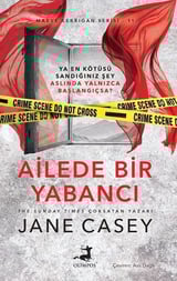 Jane CaseyPolisiye Romanlar & Cinayet RomanlarıAilede Bir Yabancı - Maeve Kerrigan Serisi 11