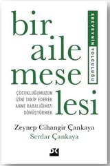 Serdar ÇankayaPsikoloji KitaplarıBir Aile Meselesi - Ebeveynin Yolculuğu