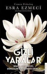 Esra EzmeciPsikoloji KitaplarıGizli Yaralar