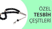 Özel Tesbih Çeşitleri