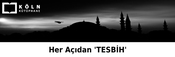 Her Açıdan 'TESBİH'