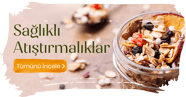 Sağlıklı Atıştırmalıklar