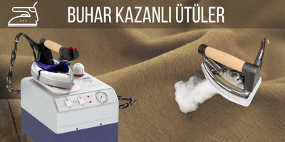 Buhar Kazanlı Ütüler