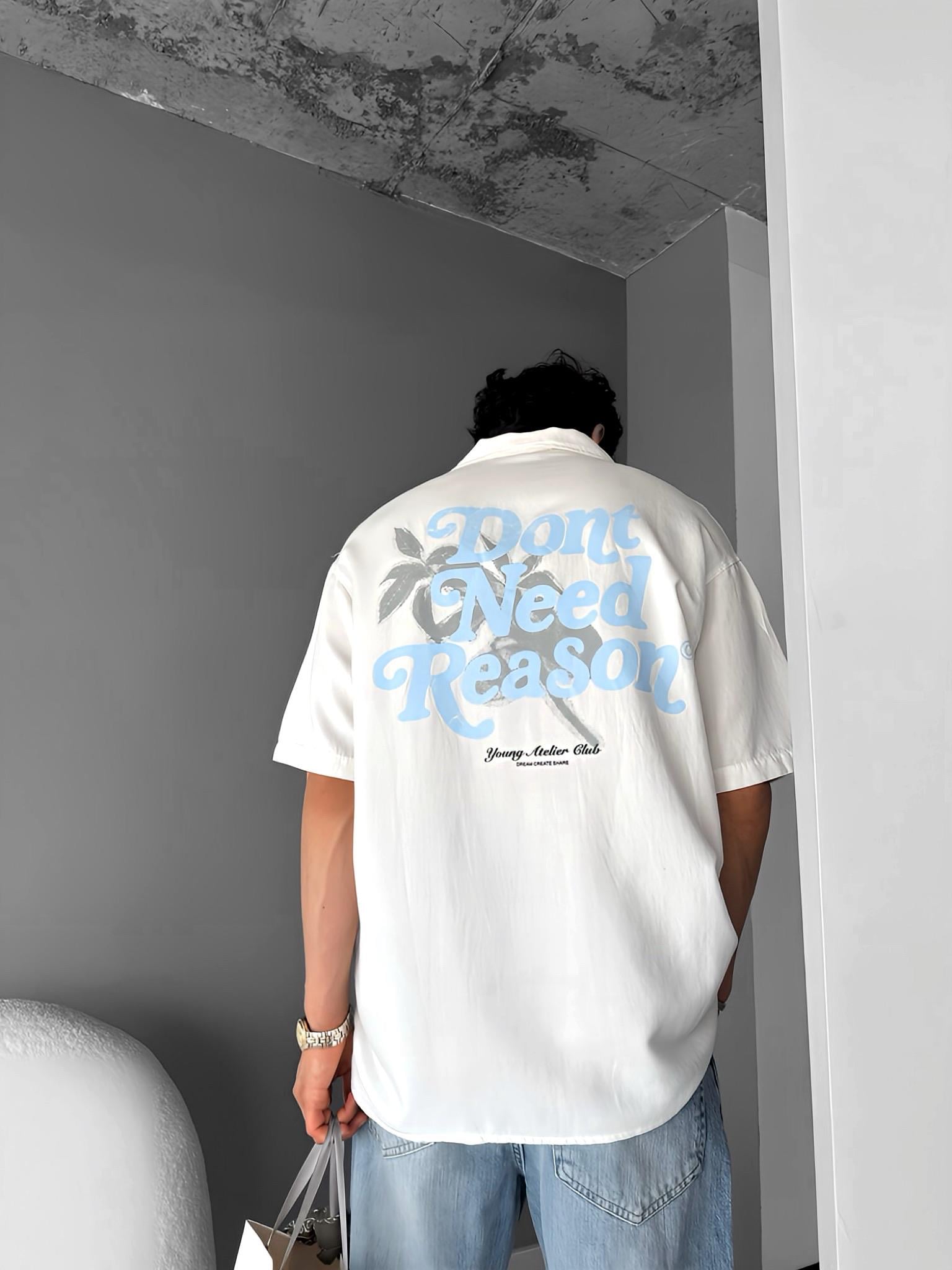 Oversize 'Dont Need Reason' Baskılı Gömlek Beyaz