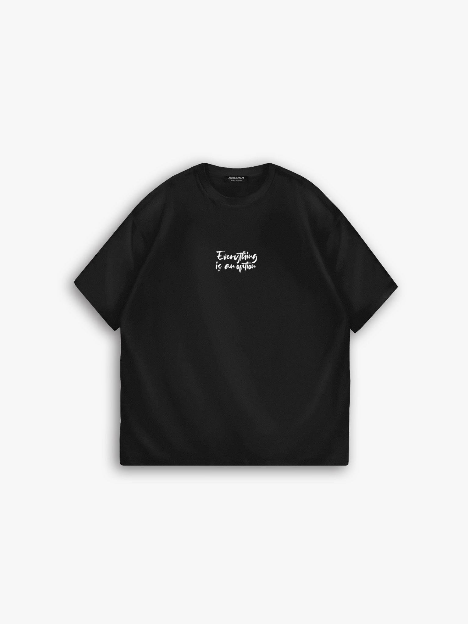 Oversize 'Everything İs An Option' Nakışlı T-Shirt Siyah