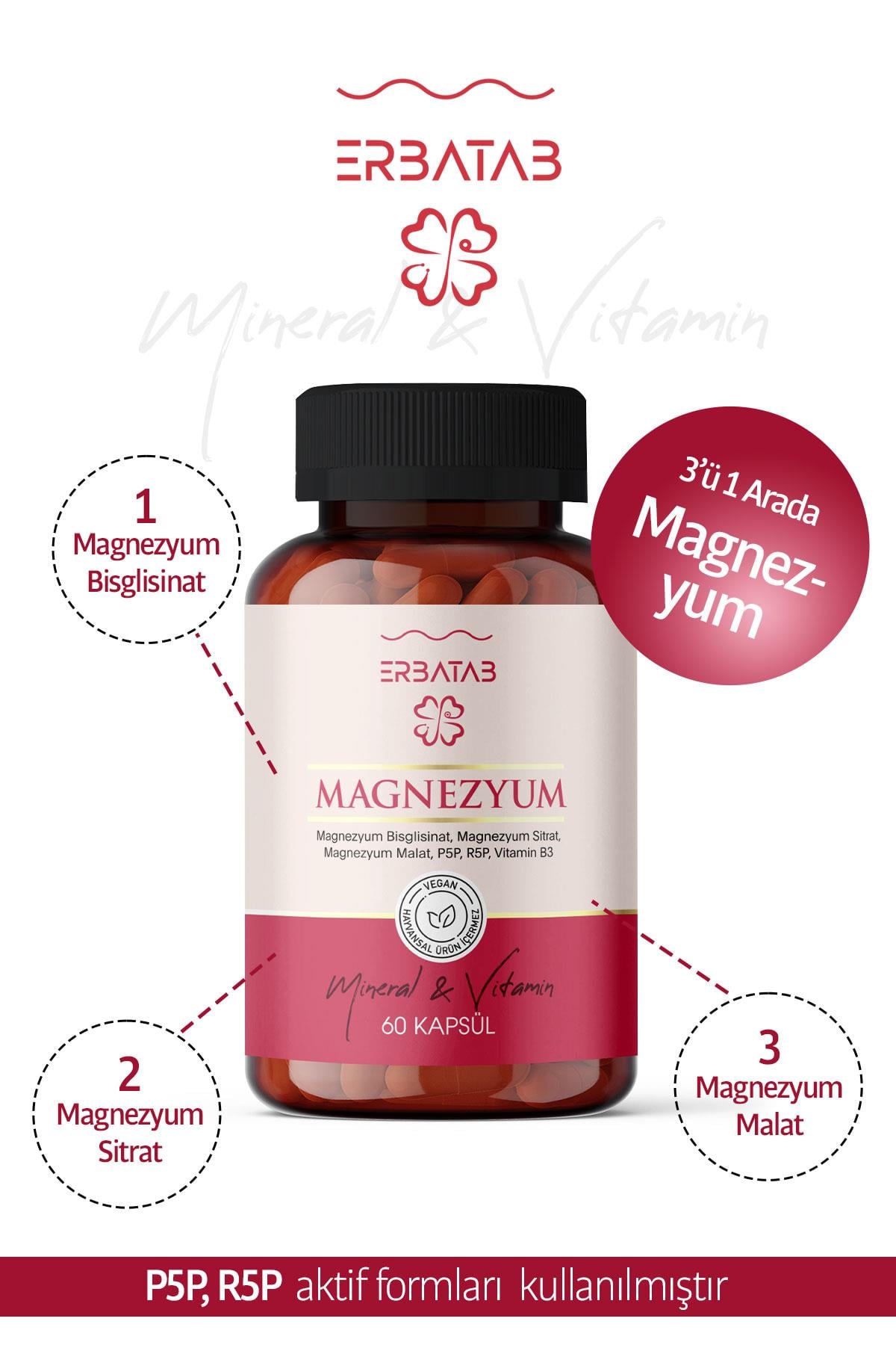 Erbatab Magnezyum 3 lü Form (Bisglisinat, Sitrat, Malat) & Vitamin B2 , B3 , B6 - 60 Kapsül
