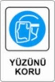 Uyari Levhasi Yuzunu Koru 25*35Cm-Yul 406