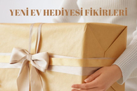 Yeni Ev Hediyesi Fikirleri