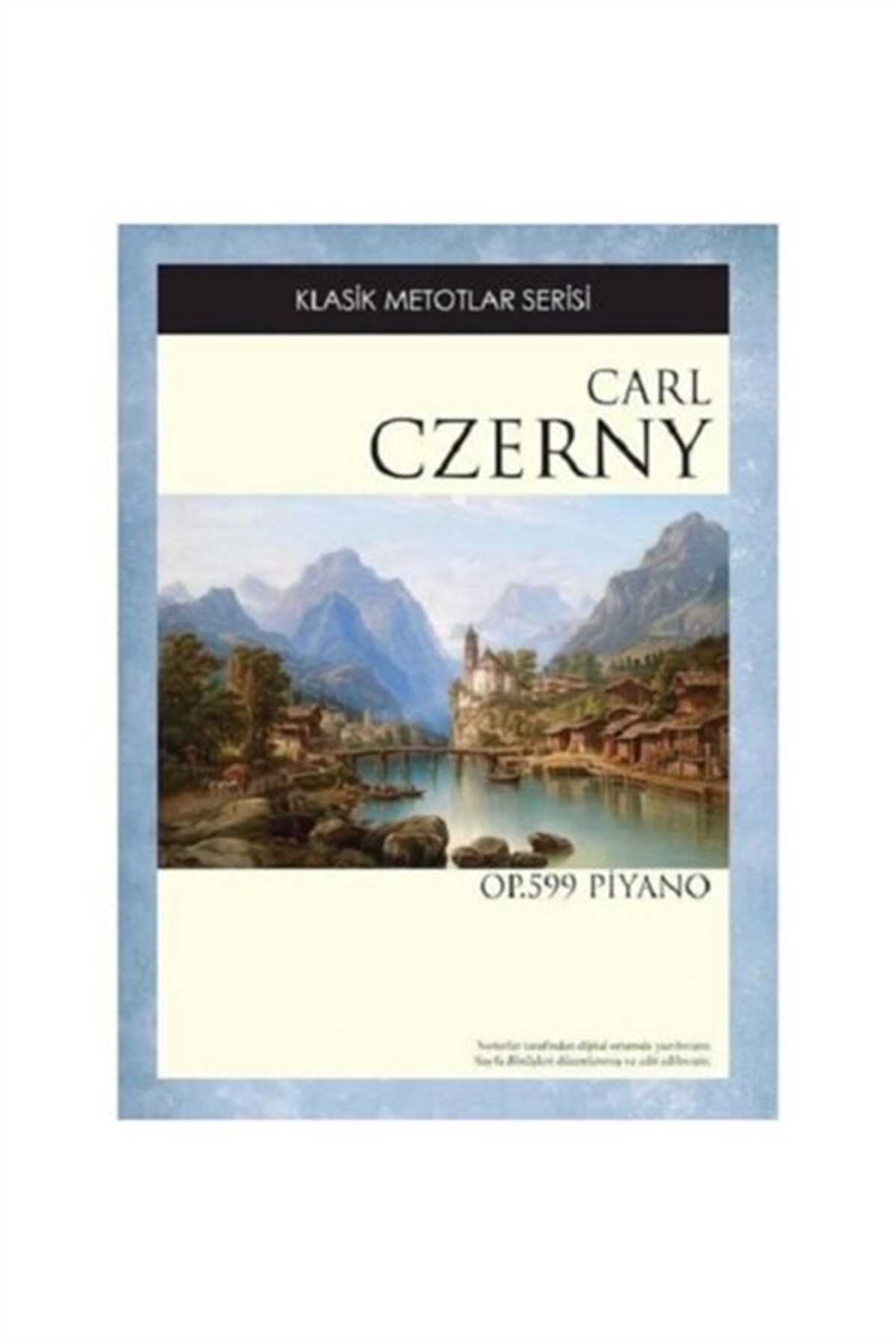 CZERNY OP.599 PİYANO KİTABI CARL CZERNY GÜNCEL BASKI