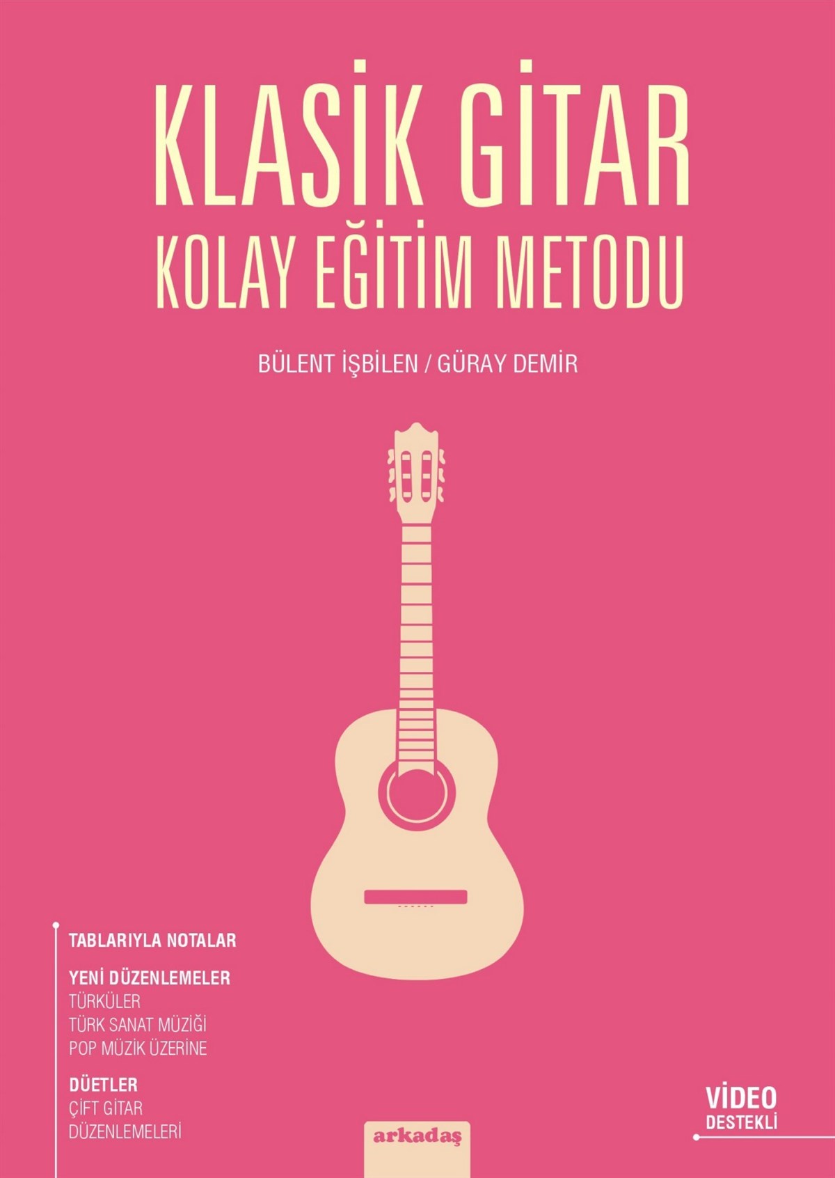 Klasik Gitar Kolay Eğitim Metodu