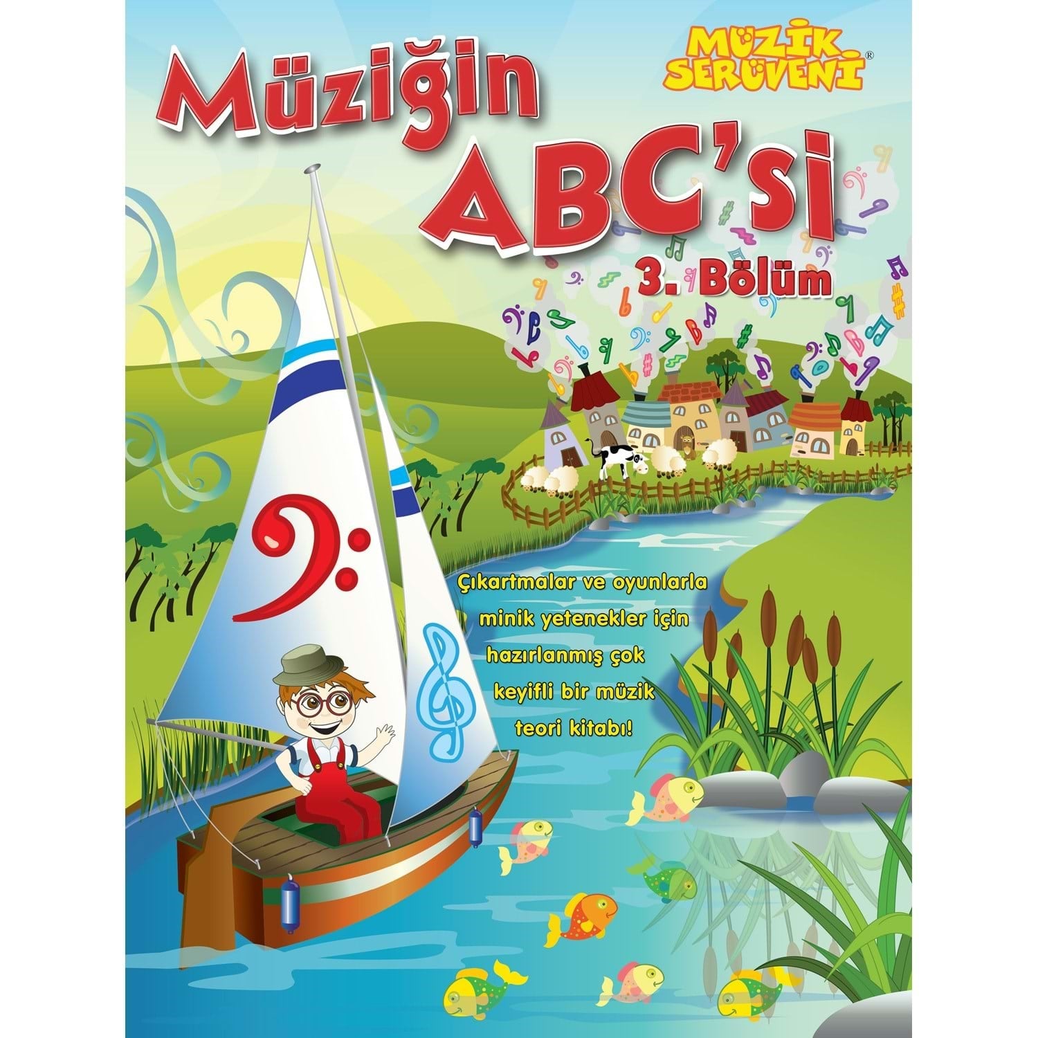 MÜZİĞİN ABCSİ 3. BÖLÜM- MÜZİK SERÜVENİ