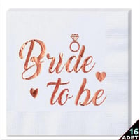 16 Adet Bride To Be Temalı Rose Gold Peçete