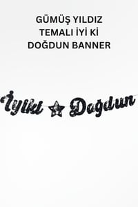 Gümüş Yıldız Temalı Doğum Günü Parti Seti – İyi Ki Doğdun Banner, Tavan Sarkıt, Gözlük, Pasta Süsü ve Mısır Kutusu