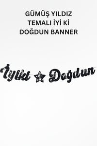 Gümüş Yıldız Temalı Doğum Günü Parti Seti – İyi Ki Doğdun Banner, Tavan Sarkıt, Gözlük, Pasta Süsü ve Mısır Kutusu