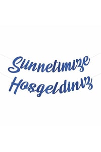 Sünnetimize Hoşgeldiniz Kaligrafi Banner; Sünnet Kutlama Seti
