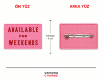 Uniform Charms™ Available For Weekends Broş Charm