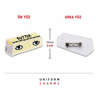 Uniform Charms™ Tereyağı (Butter) Broş Charm