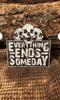 Everything Ends Someday Patch/Peç/Arma (7,3 x 7cm)
