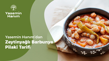 zeytinyağlı barbunya pilaki, zeytinyağlı barbunya pilaki tarifi, zeytinyağlı barbunya pilaki nasıl yapılır, zeytinyağlı barbunya pilaki nasıl pişirilir, zeytinyağlı barbunya pilaki yapılışı, barbunya pilaki