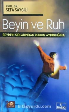  Beyin Ve Ruh - Sefa Saygılı - Türdav Yayınları