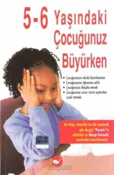 5 6 Yaşındaki Çocuğunuz Büyürken Teri Crawford Jones Beyaz Balina Yayınları