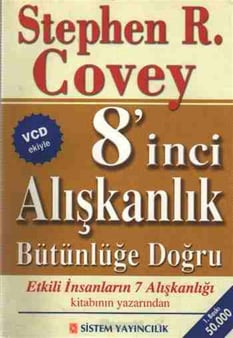 8inci Alışkanlık: Bütünlüğe Doğru Stephen R. Covey Sistem Yayıncılık