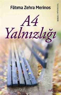 A4 Yalnızlığı Fatıma Zehra Merinos Yediveren Yayınları