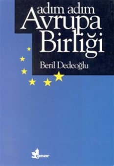 Adım Adım Avrupa Birliği Beril Dedeoğlu Çınar Yayınları