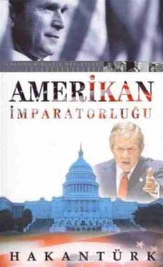 Amerikan İmparatorluğu Hakantürk Hakantürk Yayınları