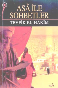 Asa ile Sohbetler Tevfik El Hakim Elif Yayınları