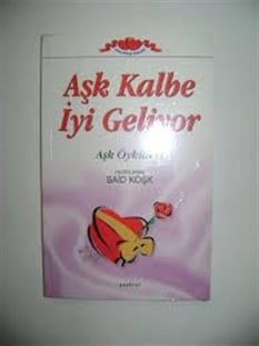 Aşk Kalbe İyi Geliyor Said Köşk Anahtar Yayınları
